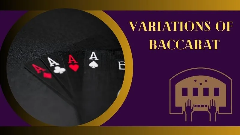 Variations of Baccarat